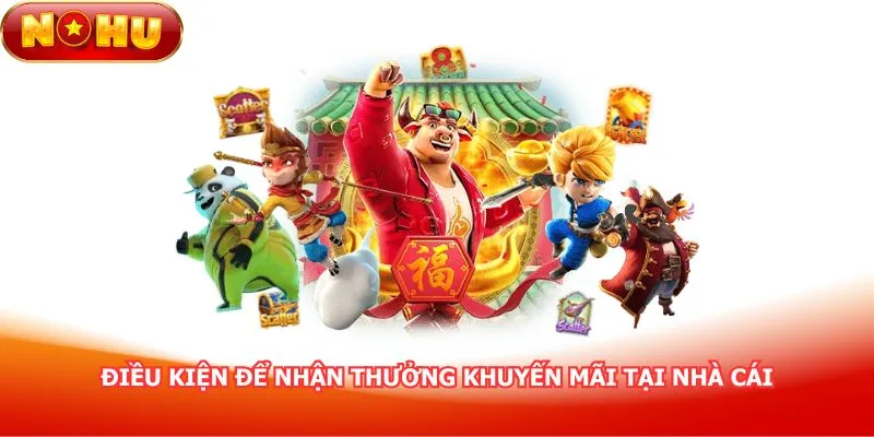dieu-kien-de-nhan-thuong-khuyen-mai-tai-nha-cai