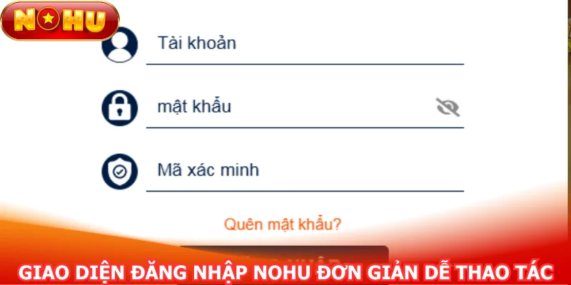 giao-dien-dang-nhap-nohu-don-gian-de-thao-tac