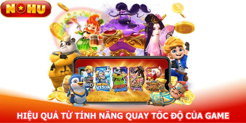 hieu-qua-tu-tinh-nang-quay-toc-do-cua-game