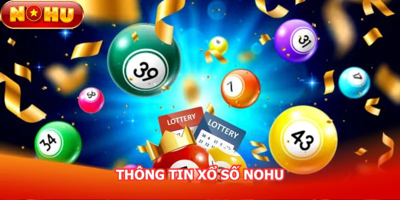thong-tin-xo-so-nohu