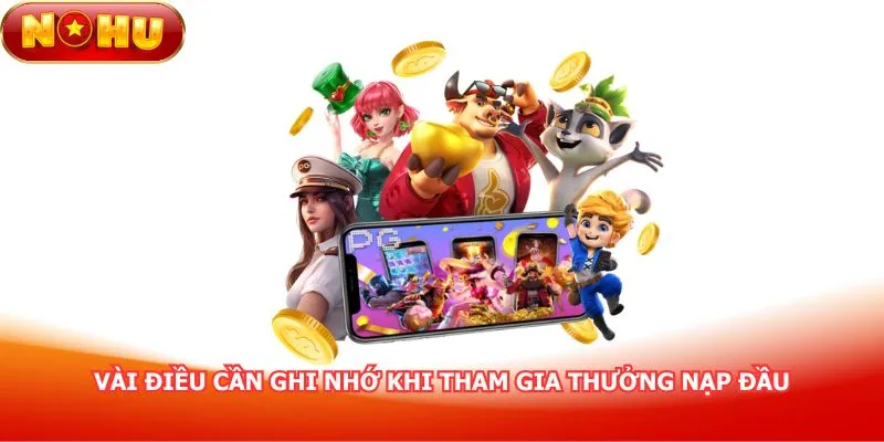 vai-dieu-can-ghi-nho-khi-tham-gia-thuong-nap-dau