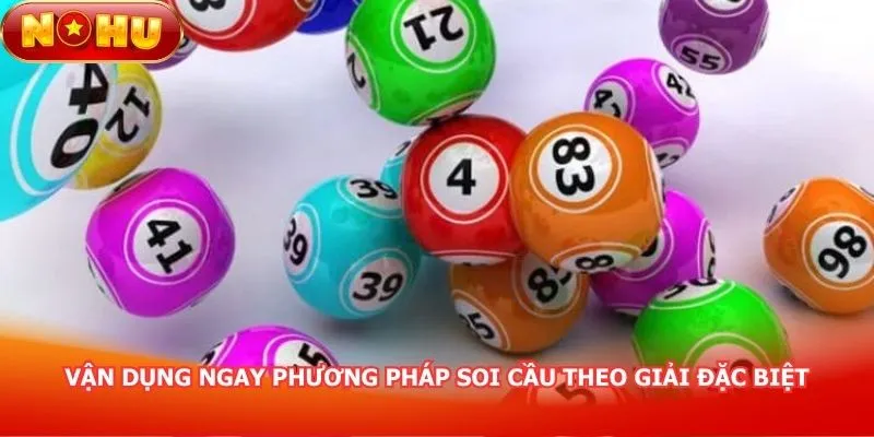 van-dung-ngay-phuong-phap-soi-cau-theo-giai-dac-biet